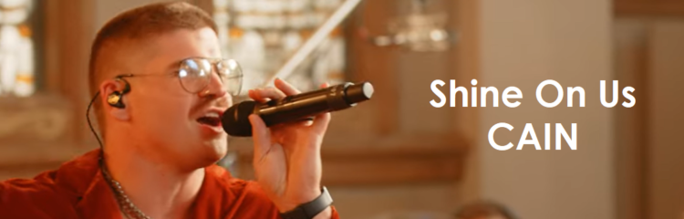 Shine On Us - CAIN
