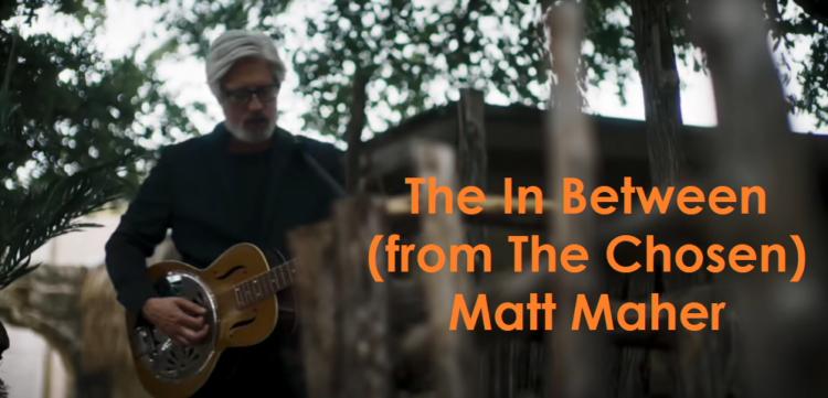 The In Between (from The Chosen)