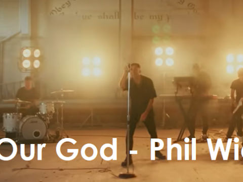 This is Our God - Phil Wickham