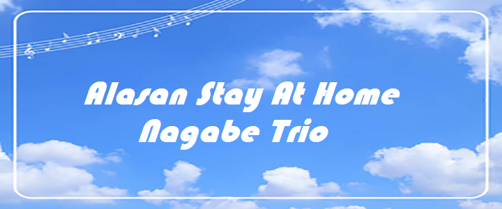 Alasan Stay At Home - Nagabe Trio