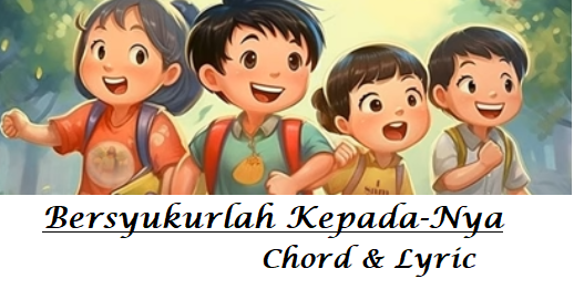 Bersyukurlah, kepada-Nya