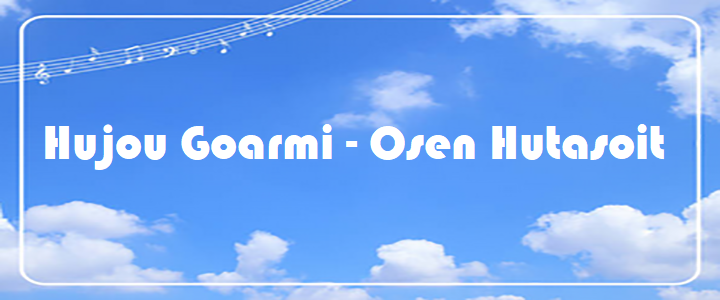 Hujou Goarmi - Osen Hutasoit