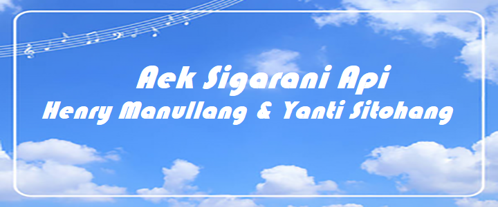 Aek Sigarani Api - Henry Manullang & Yanti Sitohang