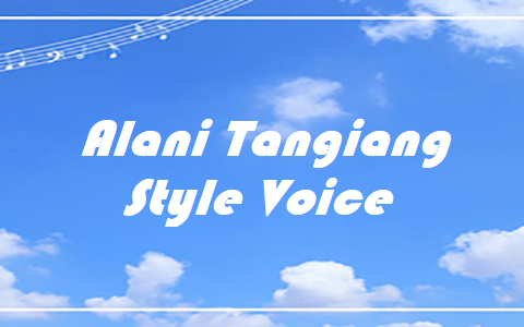 Alani Tangiang - Style Voice