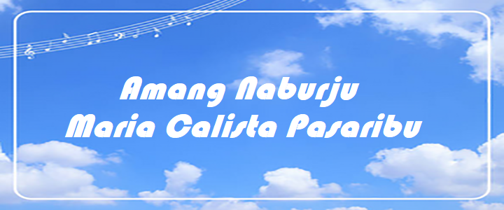 Amang Naburju - Maria Calista Pasaribu