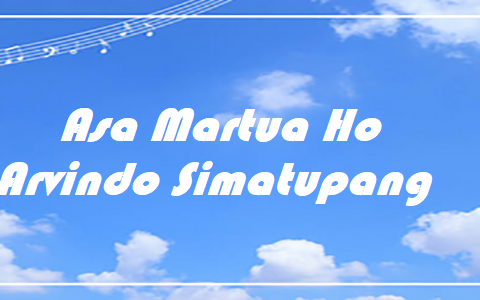 Asa Martua Ho - Arvindo Simatupang