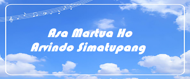 Asa Martua Ho - Arvindo Simatupang