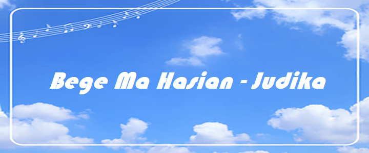 Bege Ma Hasian - Judika
