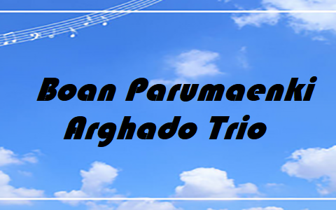 Boan Parumaenki - Arghado Trio