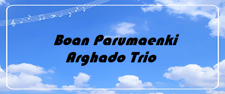 Boan Parumaenki - Arghado Trio