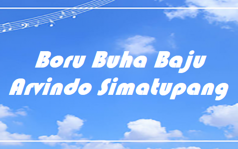 Boru Buha Baju - Arvindo Simatupang