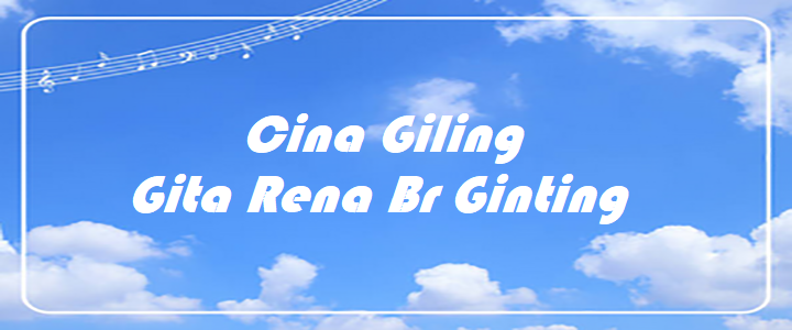 Cina Giling - Gita Rena Br Ginting