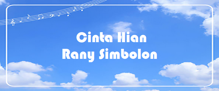 Cinta Hian - Rany Simbolon
