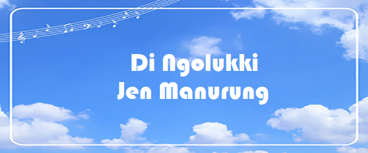 Di Ngolukki - Jen Manurung