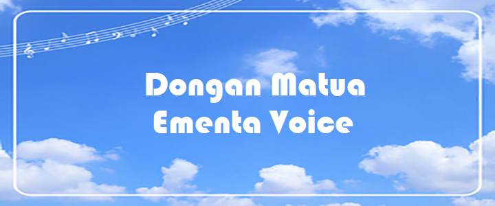 Dongan Matua - Ementa Voice