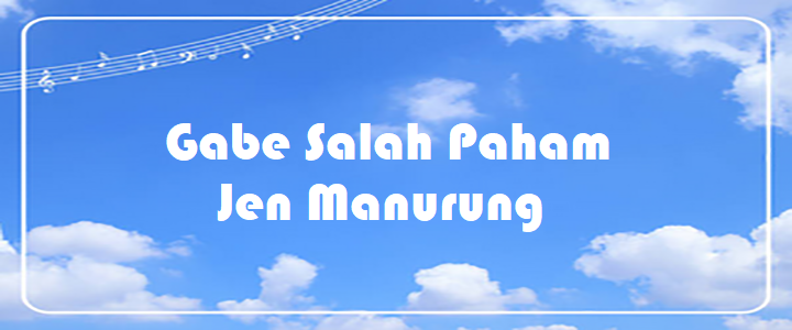 Gabe Salah Paham - Jen Manurung