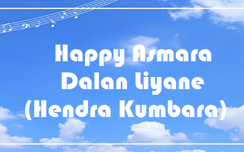 Happy Asmara - Dalan Liyane (Hendra Kumbara)