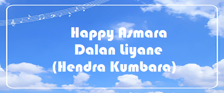 Happy Asmara - Dalan Liyane (Hendra Kumbara)