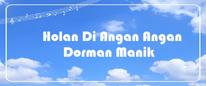Holan Di Angan Angan - Dorman Manik