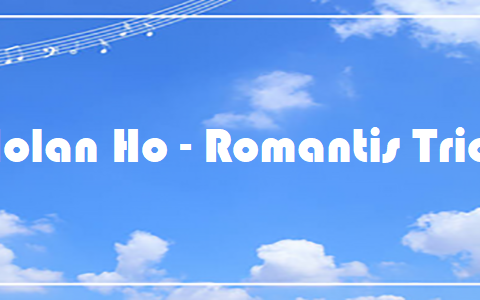 Holan Ho - Romantis Trio