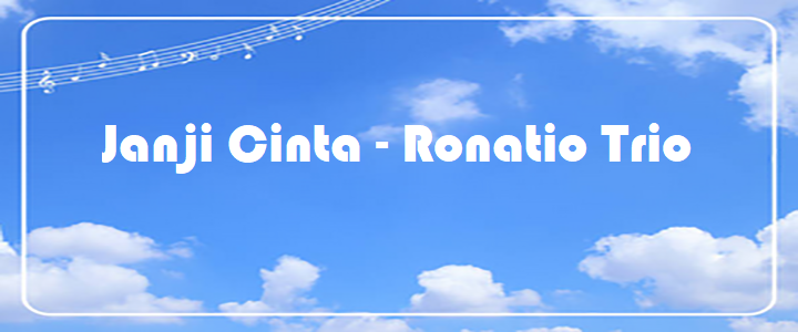 Janji Cinta - Ronatio Trio