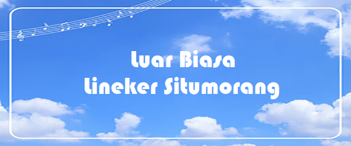 Luar Biasa - Lineker Situmorang