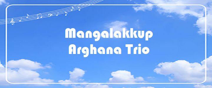 Mangalakkup - Arghana Trio