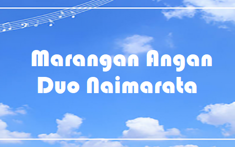 Marangan Angan - Duo Naimarata