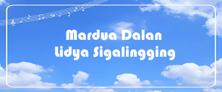 Mardua Dalan - Lidya Sigalingging