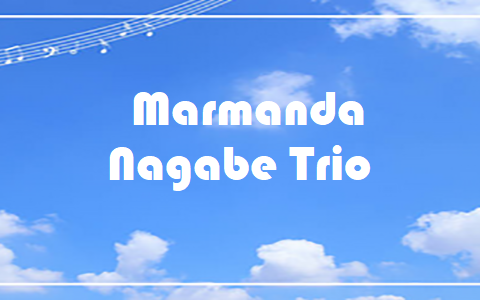 Marmanda - Nagabe Trio