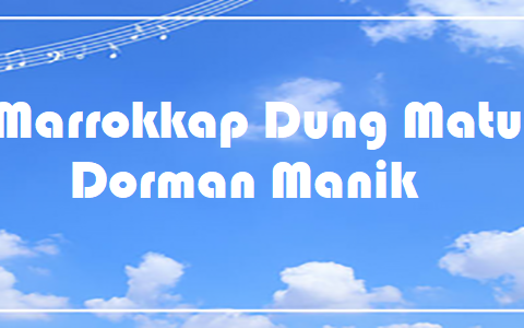 Marrokkap Dung Matua - Dorman Manik