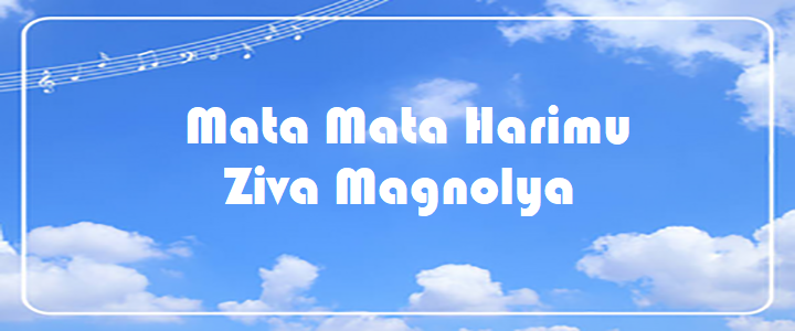 Mata Mata Harimu - Ziva Magnolya