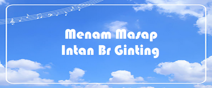 Menam Masap - Intan Br Ginting