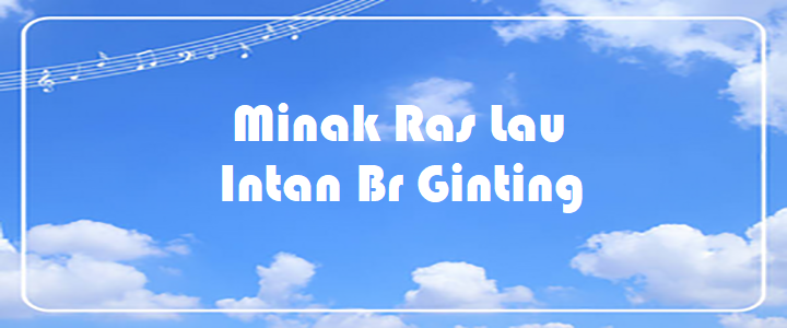 Minak Ras Lau - Intan Br Ginting