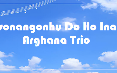 Pasonangonhu Do Ho Inang - Arghana Trio