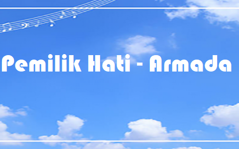 Pemilik Hati - Armada