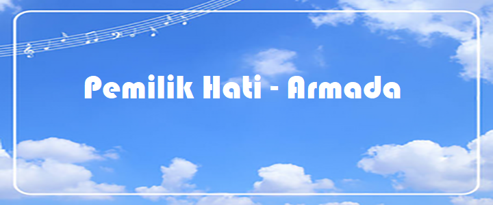 Pemilik Hati - Armada