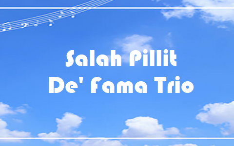 Salah Pillit - De' Fama Trio