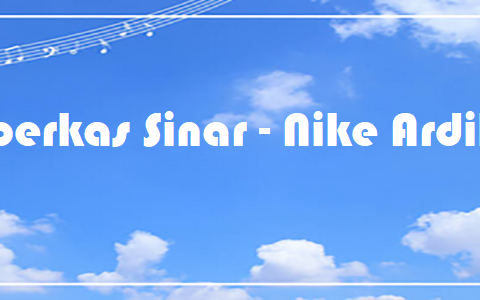 Seberkas Sinar - Nike Ardilla