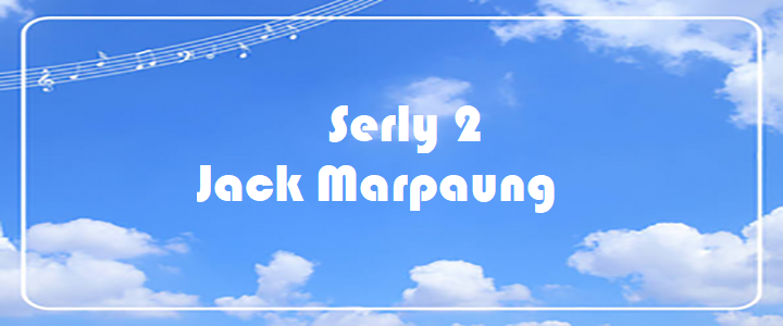 Serly 2 - Jack Marpaung