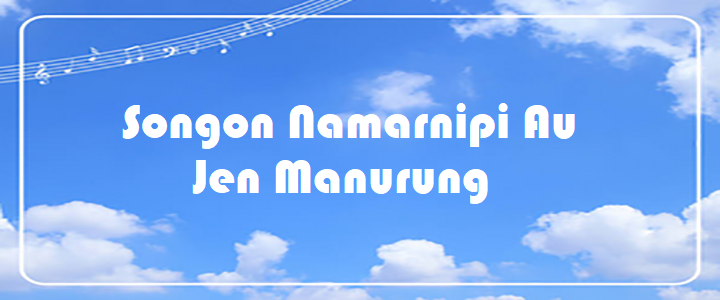 Songon Namarnipi Au - Jen Manurung