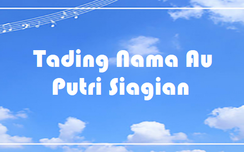 Tading Nama Au - Putri Siagian