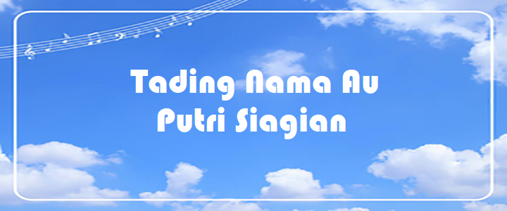 Tading Nama Au - Putri Siagian