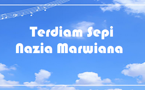 Terdiam Sepi - Nazia Marwiana