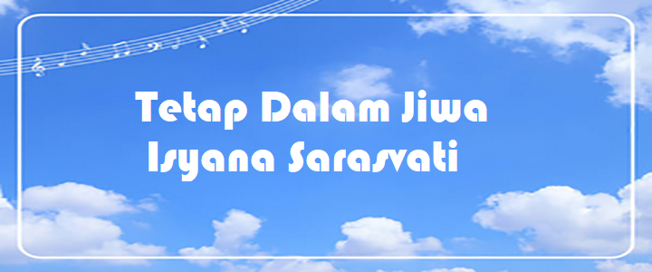 Tetap Dalam Jiwa - Isyana Sarasvati