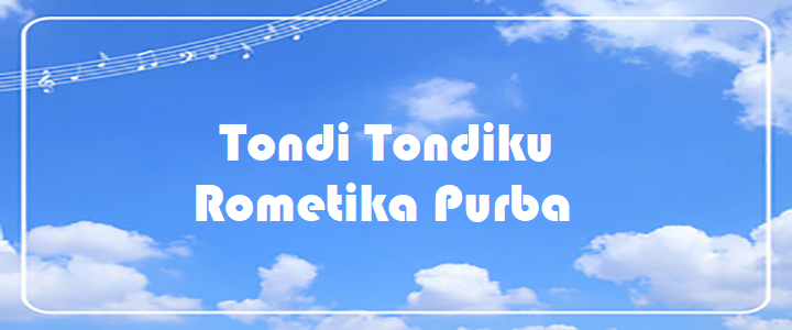 Tondi Tondiku - Rometika Purba