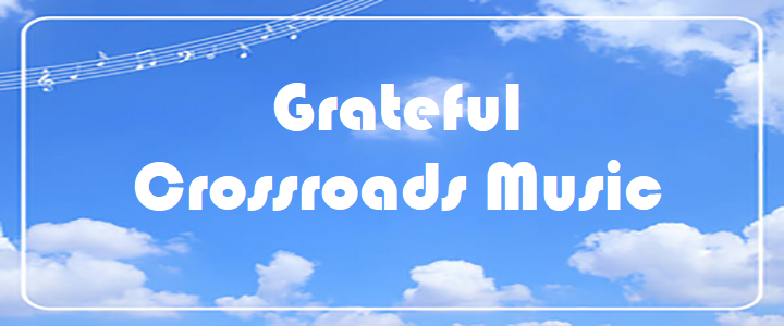 Grateful - Crossroads Music