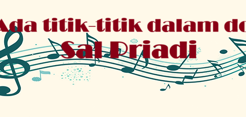 Ada titik-titik dalam doa – Sal Priadi – Chord & Lyric Ada titik-titik dalam doa - Sal Priadi